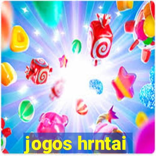 jogos hrntai